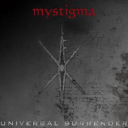Mystigma : Universal Surrender